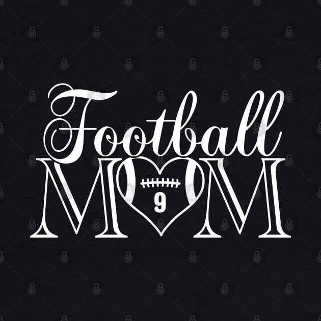 Cute Classic Football Mom #9 That's My Boy Football Jersey Number 9 by TeeCreations